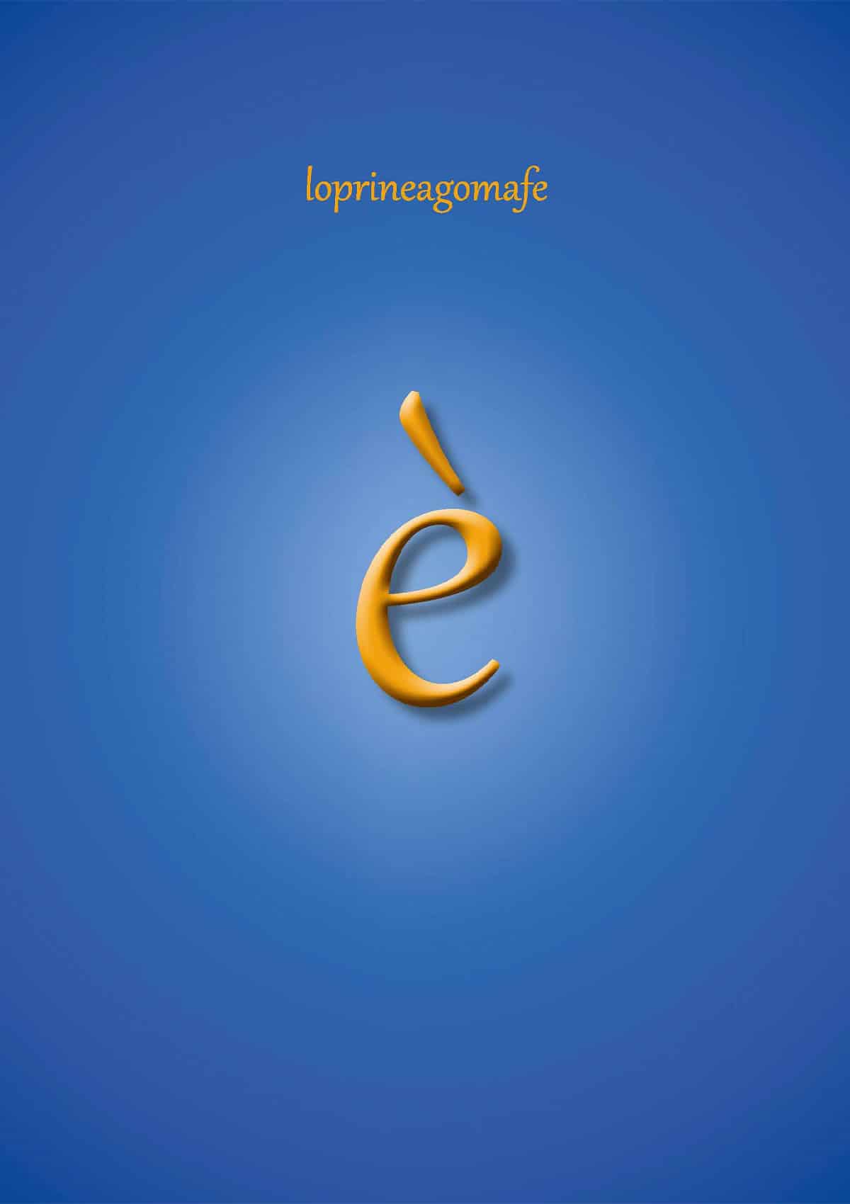 è di loprineagomafe è di loprineagomafe